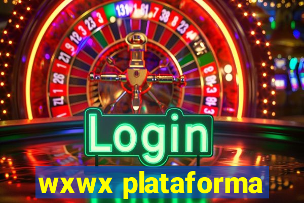 wxwx plataforma